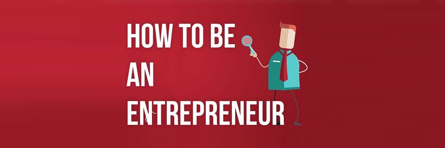 Video: how to be an entrepreneur